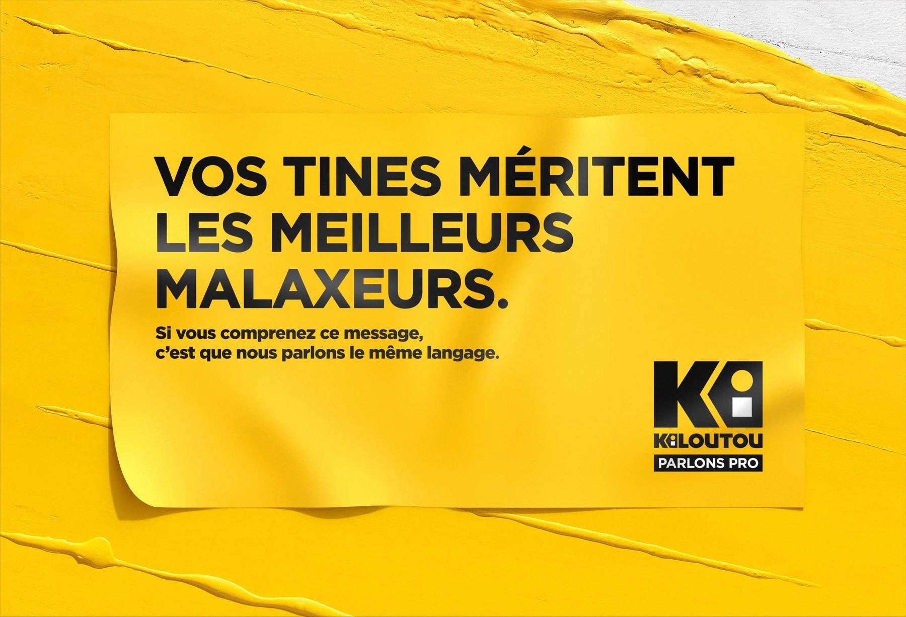 Affiche Kiloutou jaune : « Vos tines méritent les meilleurs malaxeurs. »