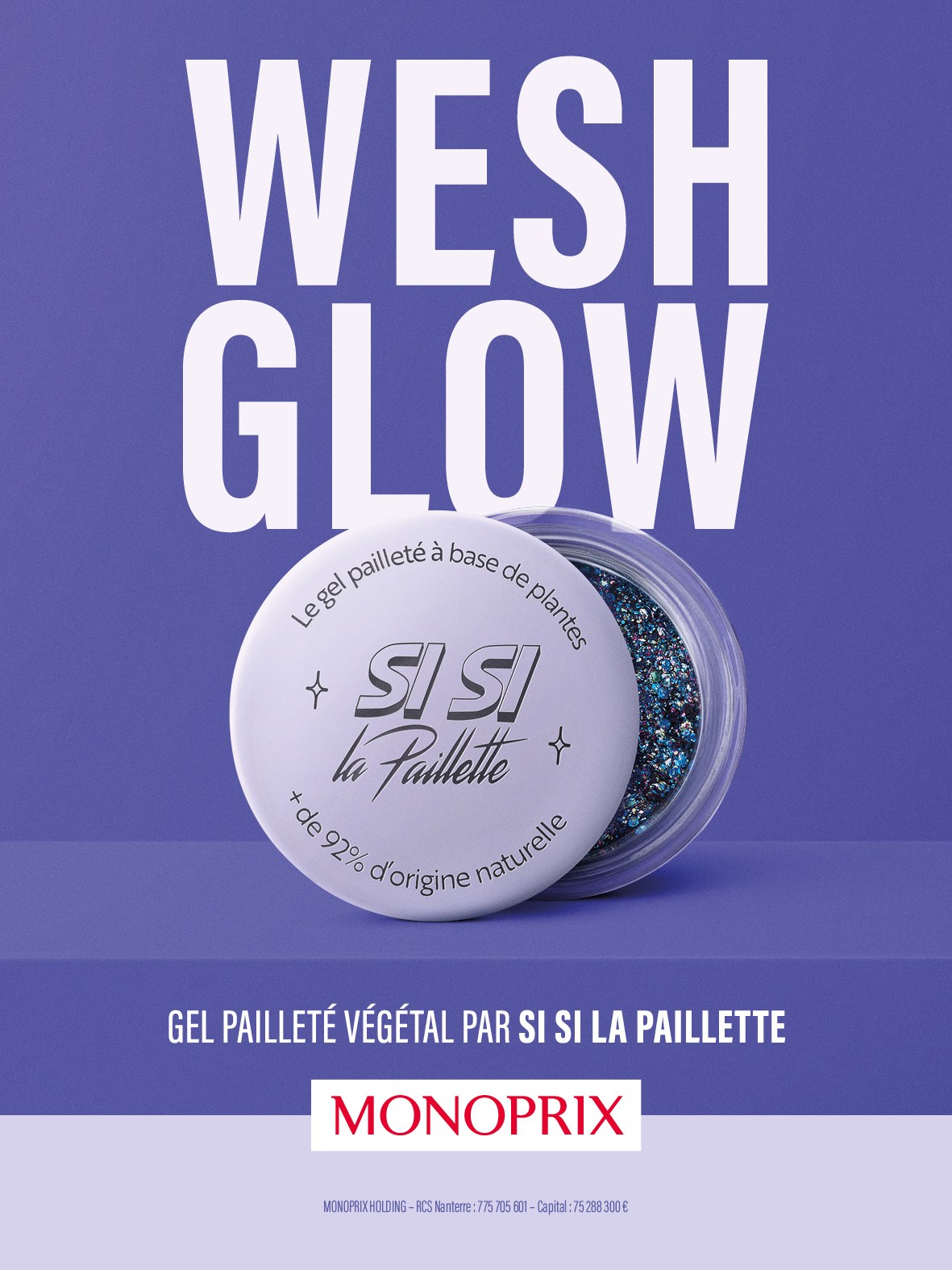 Affiche « Wesh glow » : gel pailleté végétal par Si Si la Paillette